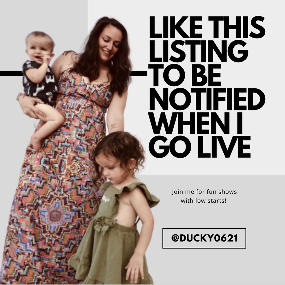 Like this listing to be notified when I am live!!